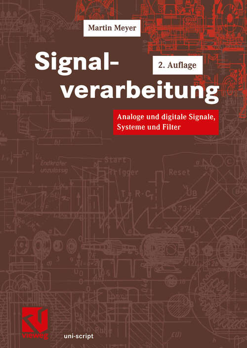 Book cover of Signalverarbeitung: Analoge und digitale Signale, Systeme und Filter (2., durchges. Aufl. 2000) (uni-script)