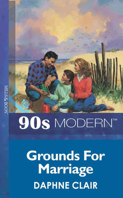 Book cover of Grounds For Marriage (ePub First edition) (Mills And Boon Vintage 90s Modern Ser. #1866)