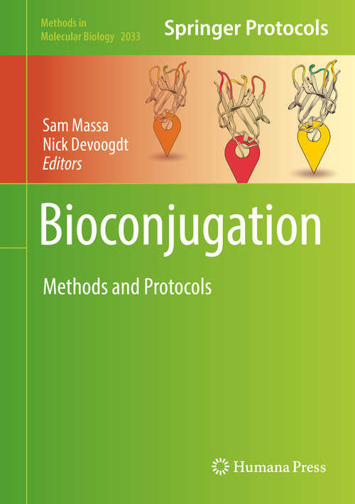 Book cover of Bioconjugation: Methods and Protocols (1st ed. 2019) (Methods in Molecular Biology #2033)