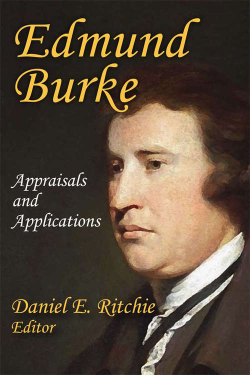 Book cover of Edmund Burke: Appraisals and Applications