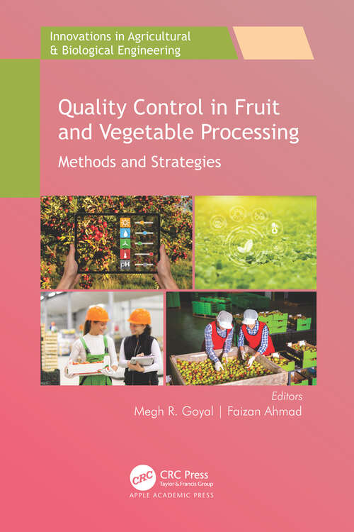 Book cover of Quality Control in Fruit and Vegetable Processing: Methods and Strategies (Innovations in Agricultural & Biological Engineering)