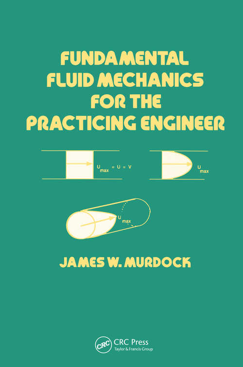 Book cover of Fundamental Fluid Mechanics for the Practicing Engineer (Mechanical Engineering)