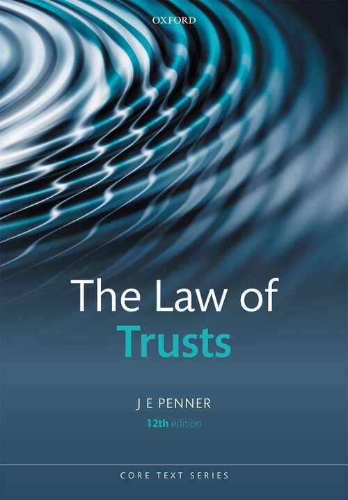 Book cover of The Law of Trusts (Core Texts Series)