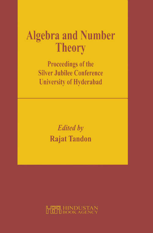 Book cover of Algebra and Number Theory: Proceedings of the Silver Jubilee Conference University of Hyderabad