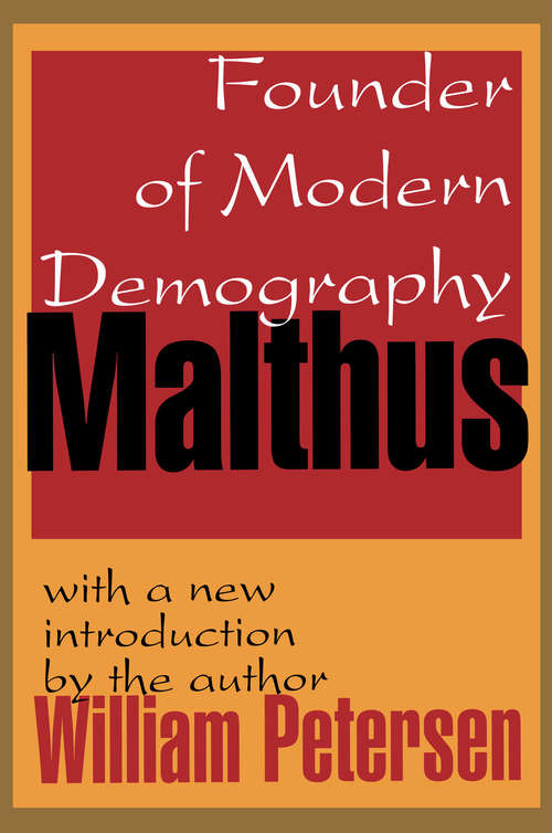 Book cover of Malthus: Founder of Modern Demography