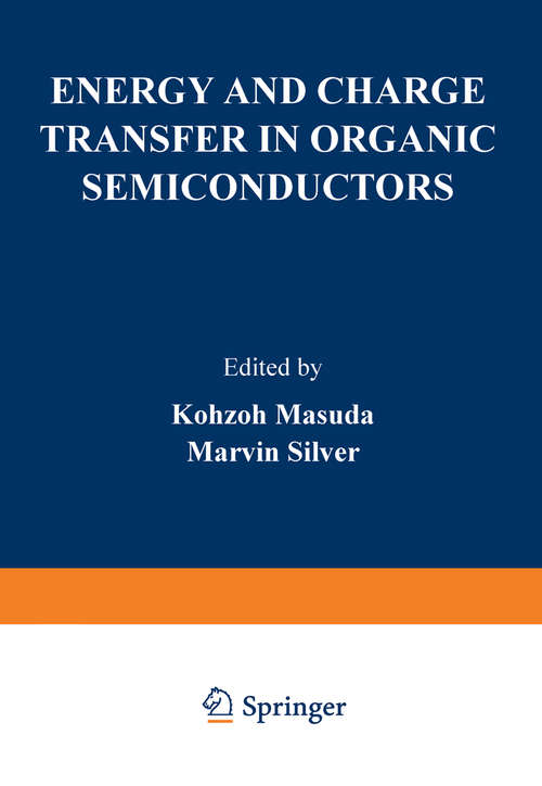 Book cover of Energy and Charge Transfer in Organic Semiconductors (1974)