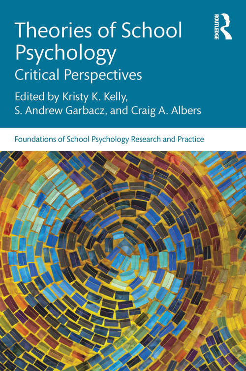 Book cover of Theories of School Psychology: Critical Perspectives (Foundations of School Psychology Research and Practice)