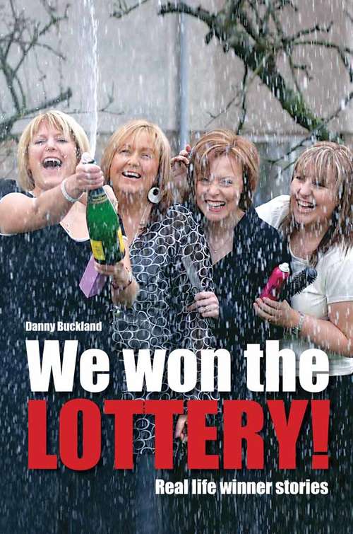 Book cover of We Won The Lottery: Real Life Winner Stories (2) (Quick Reads)