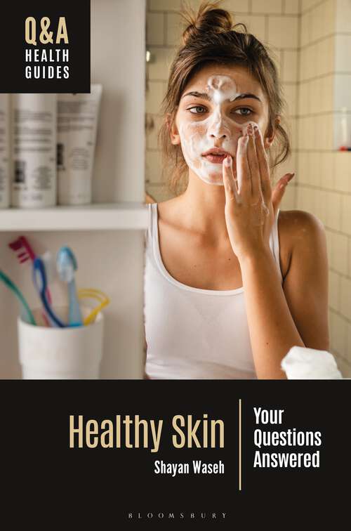 Book cover of Healthy Skin: Your Questions Answered (Q&A Health Guides)