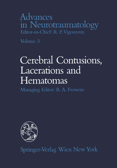 Book cover of Celebral Contusions, Lacerations and Hematomas (1991) (Advances in Neurotraumatology #3)