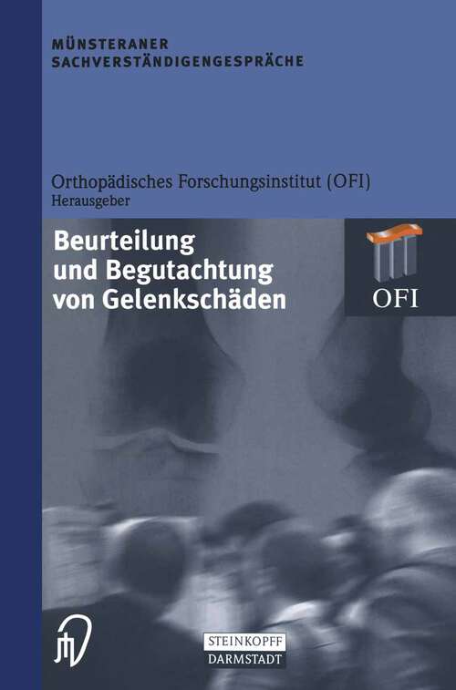 Book cover of Münsteraner Sachverständigengespräche: Beurteilung und Begutachtung von Gelenkschäden (2001) (Münsteraner Sachverständigengespräche)