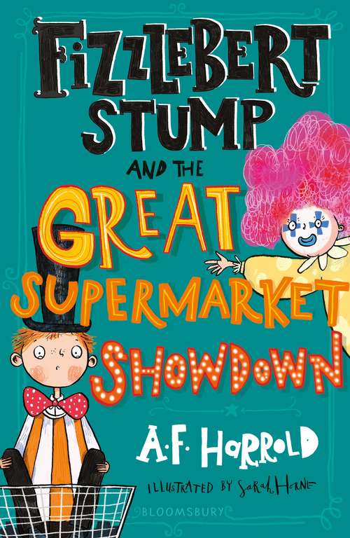 Book cover of Fizzlebert Stump and the Great Supermarket Showdown (Fizzlebert Stump)