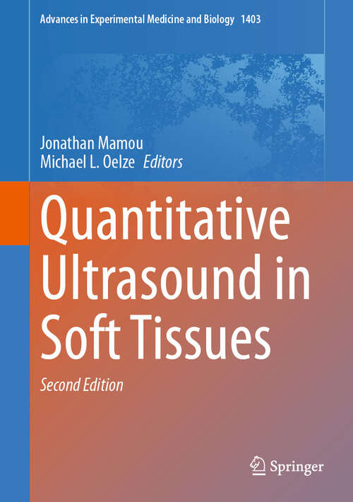 Book cover of Quantitative Ultrasound in Soft Tissues (Second Edition 2023) (Advances in Experimental Medicine and Biology #1403)