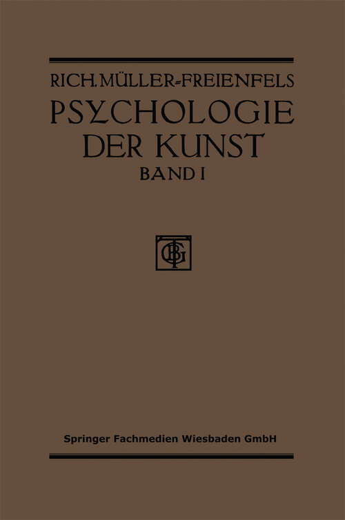 Book cover of Allgemeine Grundlegung und Psychologie des Kunstgeniessens (2. Aufl. 1922)