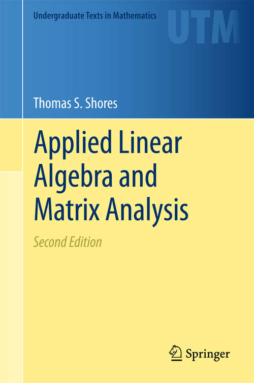 Book cover of Applied Linear Algebra and Matrix Analysis (2nd ed. 2018) (Undergraduate Texts in Mathematics)