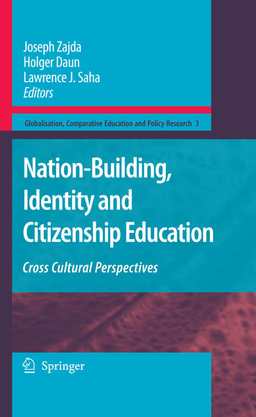 Book cover of Nation-Building, Identity and Citizenship Education: Cross Cultural Perspectives (2009) (Globalisation, Comparative Education and Policy Research #3)