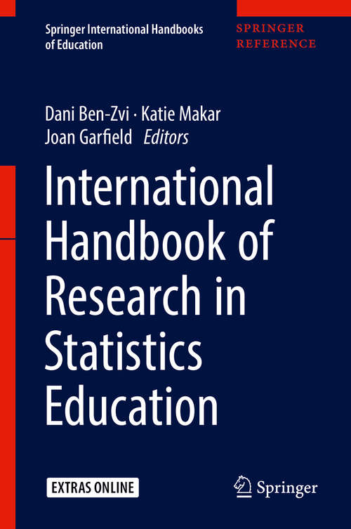 Book cover of International Handbook of Research in Statistics Education (Springer International Handbooks of Education)