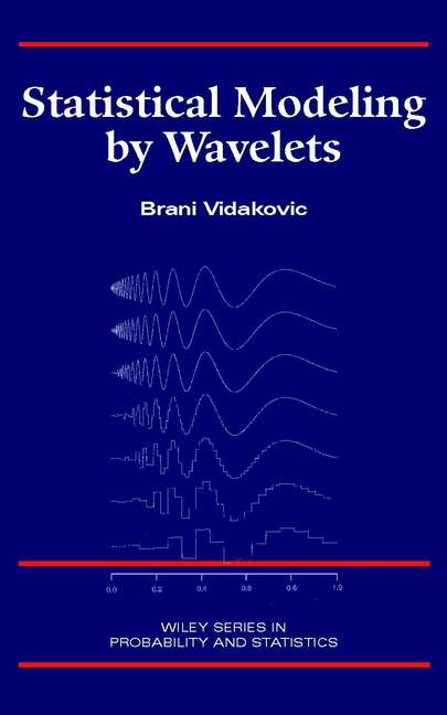 Book cover of Statistical Modeling by Wavelets (Wiley Series in Probability and Statistics #503)