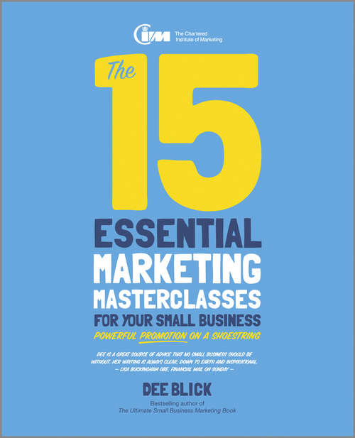 Book cover of The 15 Essential Marketing Masterclasses for Your Small Business