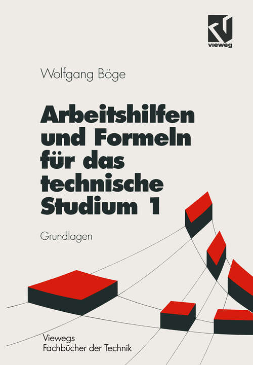 Book cover of Arbeitshilfen und Formeln für das technische Studium: Band 1: Grundlagen (8., überarb. Aufl. 1994)