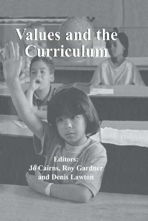 Book cover of Values and the Curriculum (Woburn Education Series)