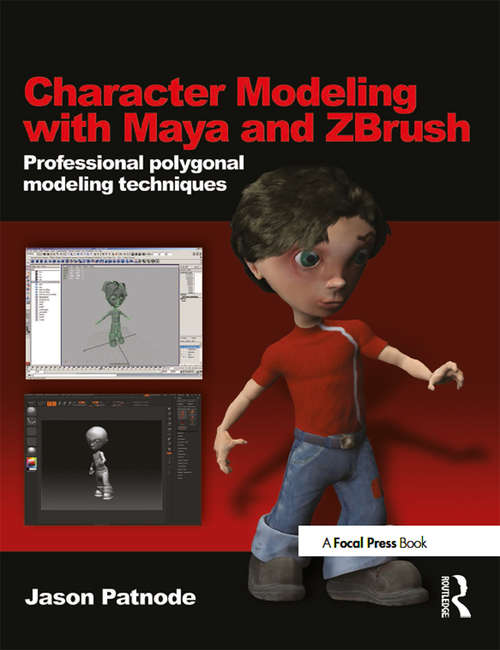 Book cover of Character Modeling with Maya and ZBrush: Professional polygonal modeling techniques