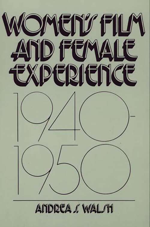 Book cover of Women's Film and Female Experience, 1940-1950