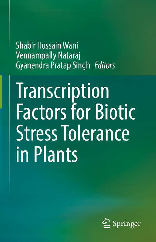 Book cover of Transcription Factors for Biotic Stress Tolerance in Plants (1st ed. 2022)