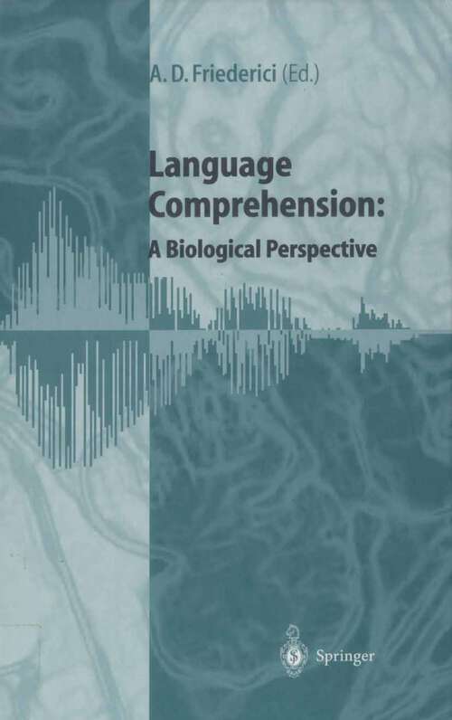 Book cover of Language Comprehension: A Biological Perspective (1998)