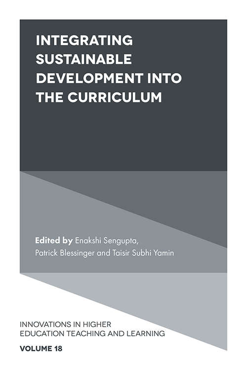 Book cover of Integrating Sustainable Development into the Curriculum (PDF) (Innovations in Higher Education Teaching and Learning #18)