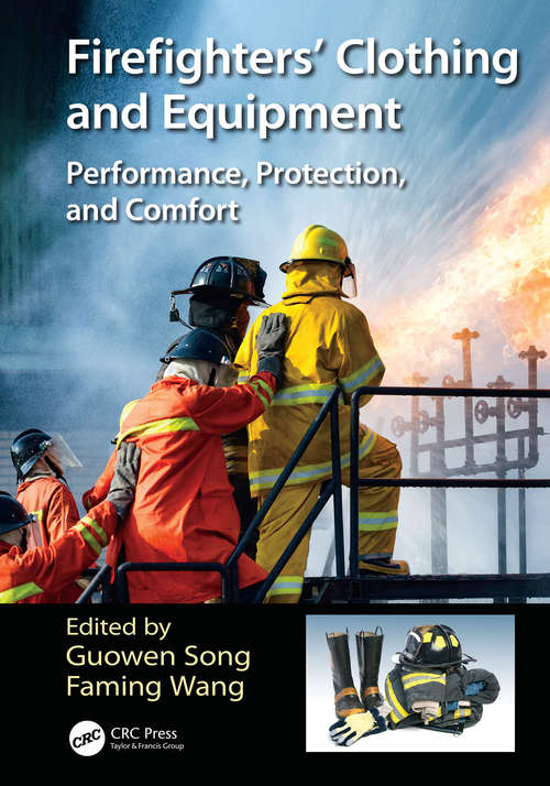 Book cover of Firefighters' Clothing and Equipment: Performance, Protection, and Comfort