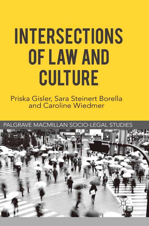 Book cover of Intersections of Law and Culture (1st ed. 2012) (Palgrave Socio-Legal Studies)