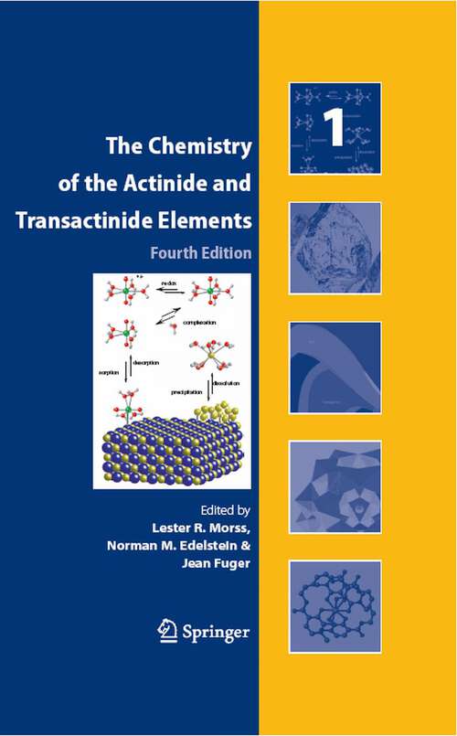 Book cover of The Chemistry of the Actinide and Transactinide Elements (Set Vol.1-6): Volumes 1-6 (4th ed. 2011)
