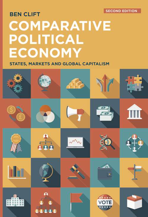 Book cover of Comparative Political Economy: States, Markets and Global Capitalism (2nd ed. 2021)