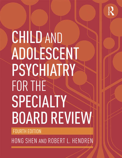 Book cover of Child and Adolescent Psychiatry for the Specialty Board Review (4) (Brunner/mazel Continuing Education In Psychiatry And Psychology Ser.: Vol. 3)