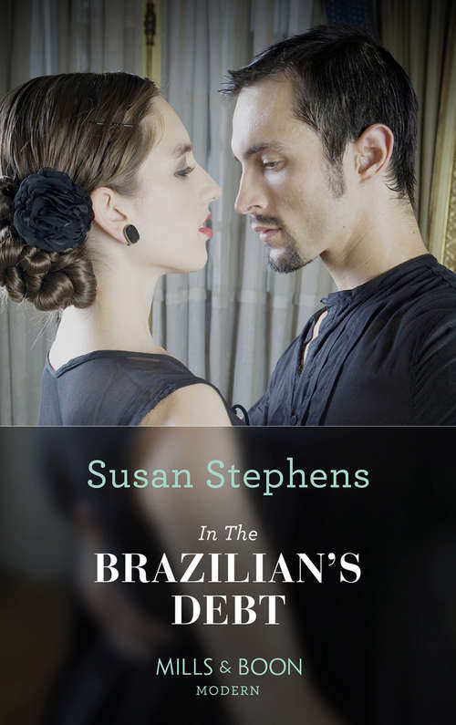 Book cover of In the Brazilian's Debt: In The Brazilian's Debt / The Tycoon's Stowaway (ePub First edition) (Hot Brazilian Nights! #1)