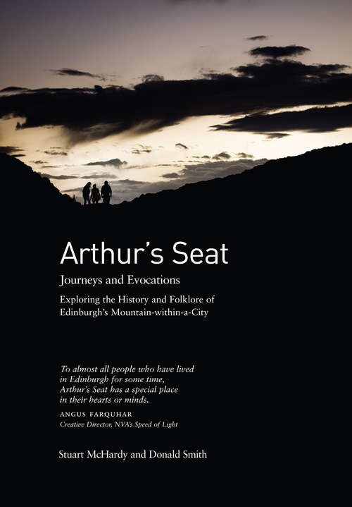 Book cover of Arthur's Seat: Journeys and Evocations (Journeys And Evocations Ser. #1)