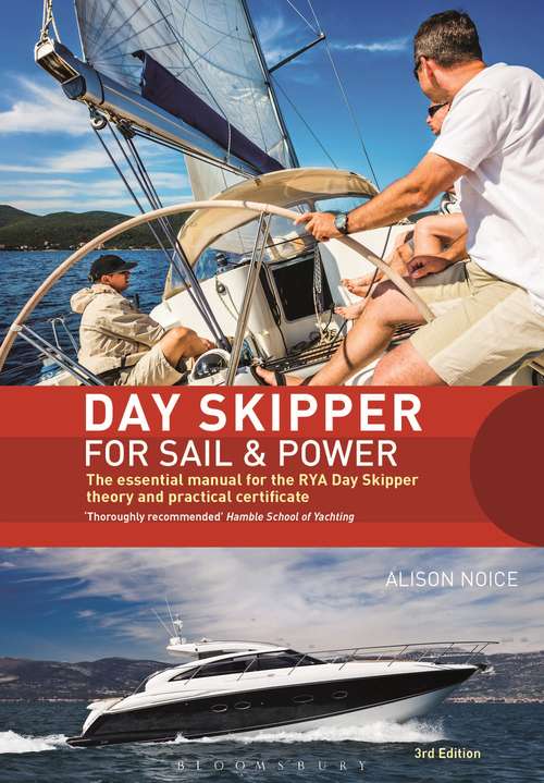 Book cover of Day Skipper for Sail and Power: The Essential Manual for the RYA Day Skipper Theory and Practical Certificate 3rd edition (3)