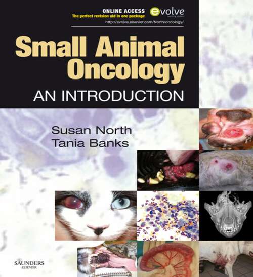 Book cover of Small Animal Oncology E-Book: Small Animal Oncology E-Book