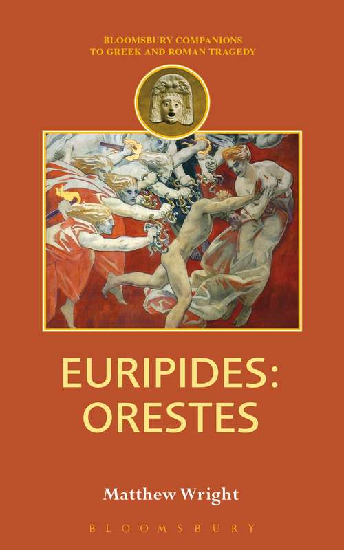 Book cover of Euripides: Orestes (Duckworth Companions To Greek And Roman Tragedy Ser.)