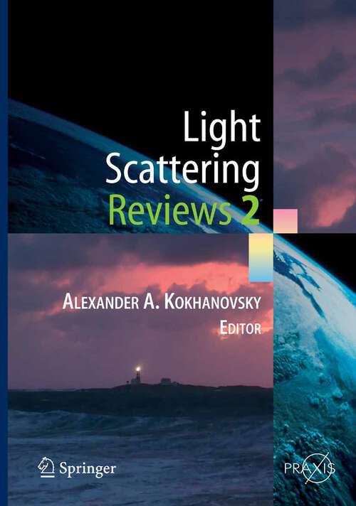 Book cover of Light Scattering Reviews 2 (2007) (Springer Praxis Books)