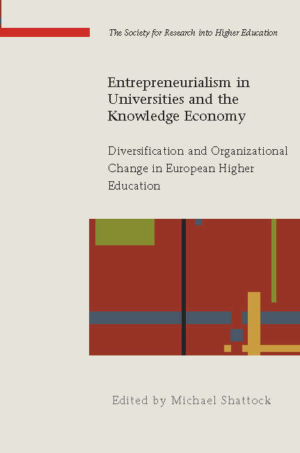 Book cover of Entrepreneurialism in Universities and the Knowledge Economy: Diversification And Organizational Change In European Higher Education (UK Higher Education OUP  Humanities & Social Sciences Higher Education OUP)
