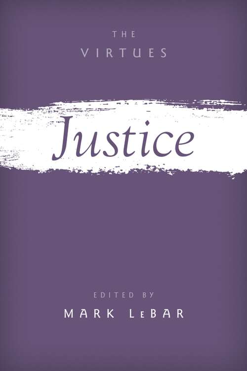 Book cover of Justice (The Virtues)