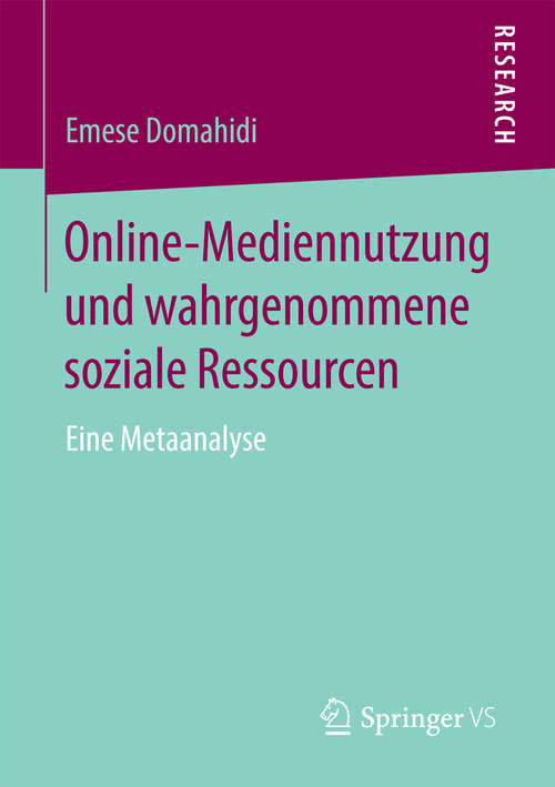 Book cover of Online-Mediennutzung und wahrgenommene soziale Ressourcen: Eine Metaanalyse (1. Aufl. 2016)