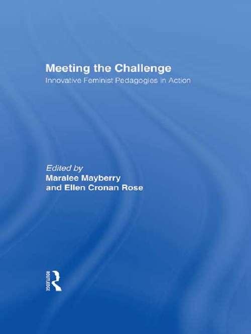 Book cover of Meeting the Challenge: Innovative Feminist Pedagogies in Action