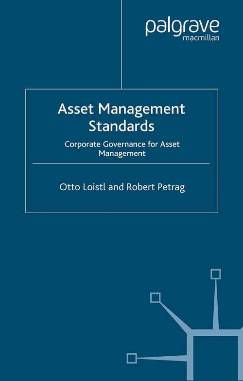 Book cover of Asset Management Standards: Corporate Governance for Asset Management (2nd ed. 2006) (Finance and Capital Markets Series)