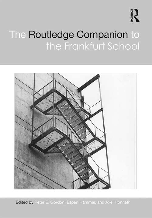 Book cover of The Routledge Companion to the Frankfurt School (Routledge Philosophy Companions)