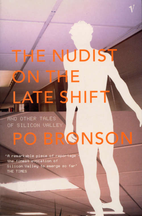 Book cover of The Nudist On The Lateshift: and Other Tales of Silicon Valley