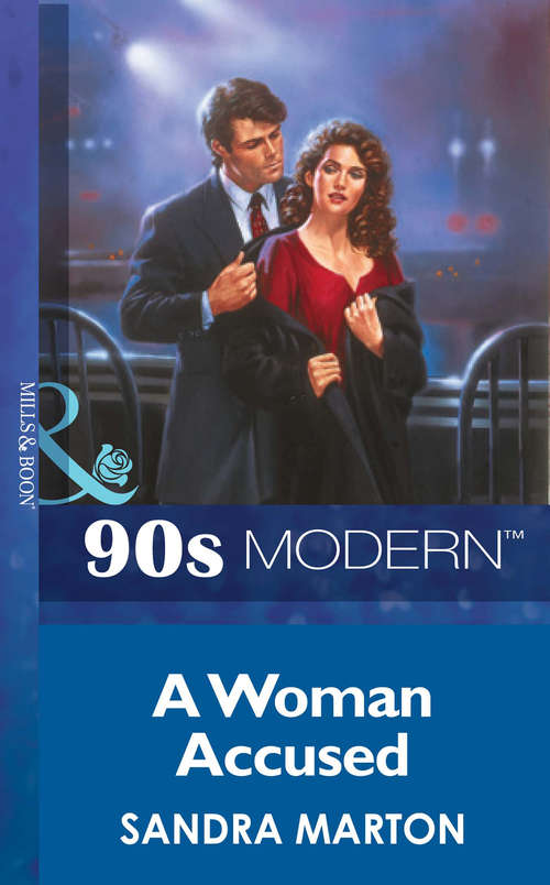 Book cover of A Woman Accused (ePub First edition) (Mills And Boon Vintage 90s Modern Ser. #1736)