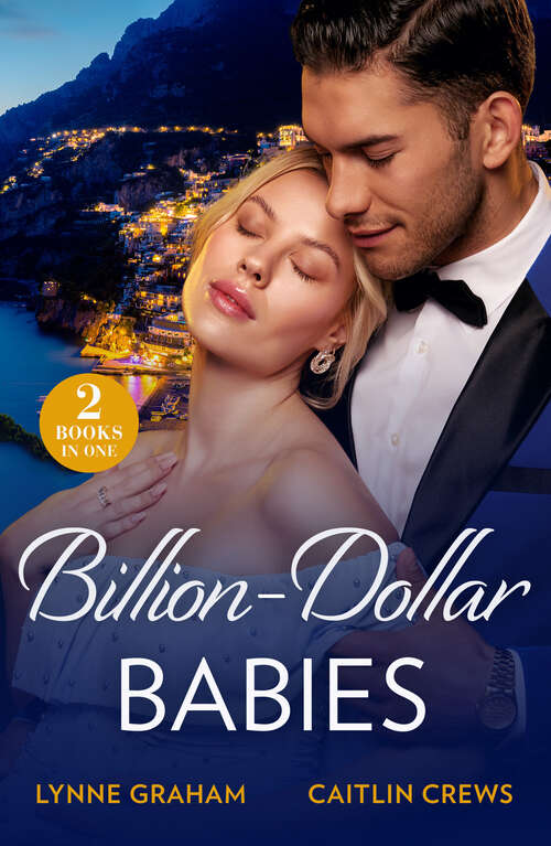 Book cover of Billion-Dollar Babies: Baby Worth Billions (The Diamond Club) / Pregnant Princess Bride (The Diamond Club) (Mills And Boon M&b Ser.)